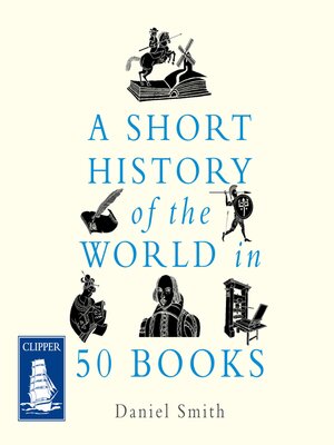 cover image of A Short History of the World in 50 Books